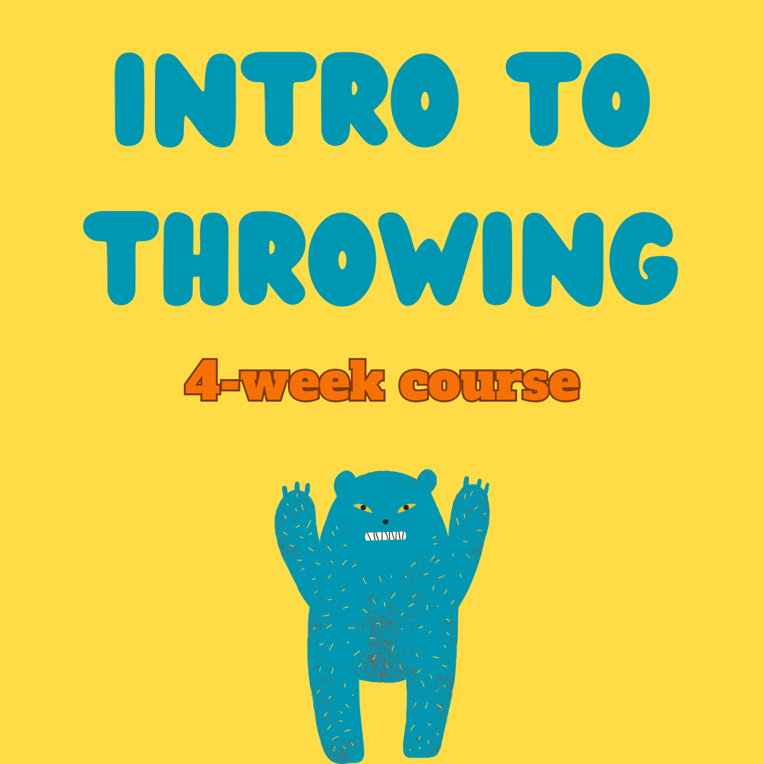 Introduction to Throwing Tuesdays 10:00AM - 1:00PM