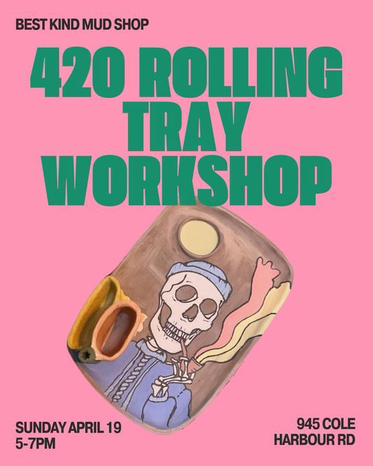 4/20 Week Rolling Tray Workshop 🍃 - Sunday April 19 5-7 pm